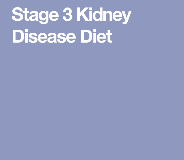 food for Stage 3 Kidney Disease